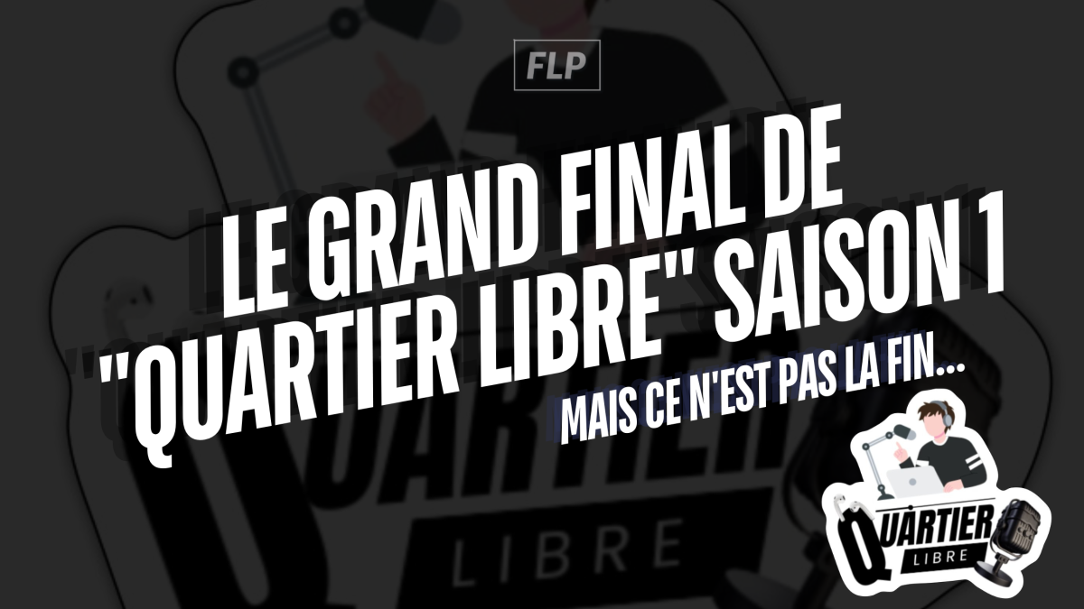 Le grand final de "Quartier Libre" Saison 1 arrive ce jeudi 29 août à 18h !