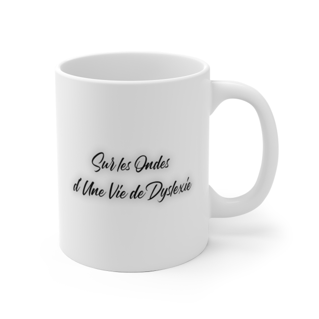 Mug  « Sur les Ondes d&#039;une Vie de Dyslexie »