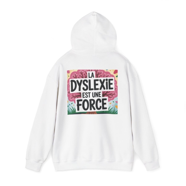 Sweat à Capuche &quot;La Dyslexie est une Force&quot;