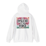 Sweat à Capuche &quot;La Dyslexie est une Force&quot;