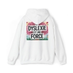Sweat à Capuche &quot;La Dyslexie est une Force&quot;