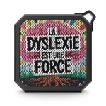 Enceinte Bluetooth &quot;La Dyslexie est une Force&quot;