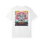  T-Shirt &quot;La Dyslexie est une Force&quot;  | 100% Coton Doux et Résistant